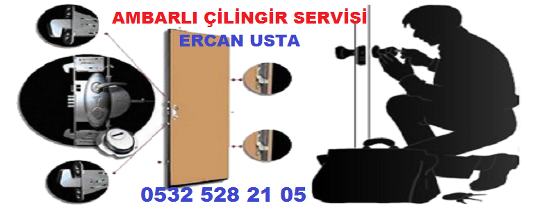 Ambarlı çilingir telefon numarası